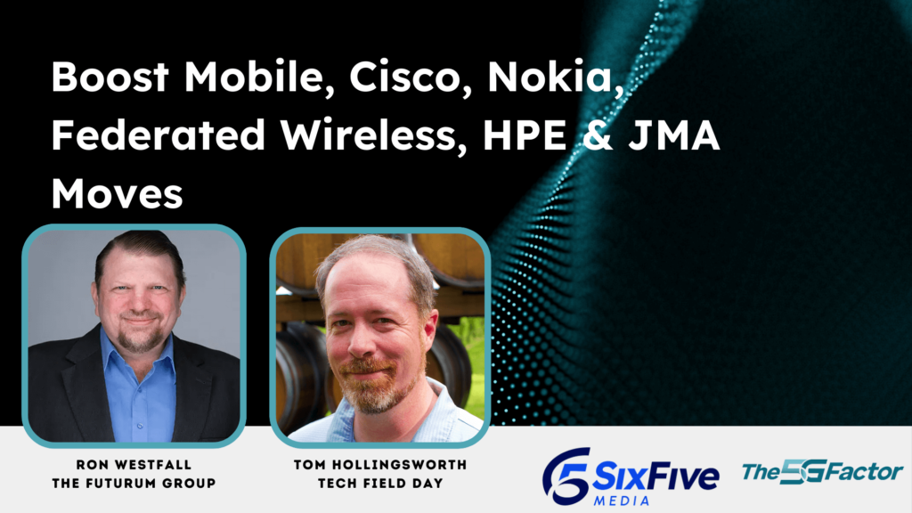 Boost Mobile, Cisco, Nokia, & More - Six Five Webcast: The 5G Factor
